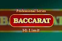 Baccarat Professional Series High Limit